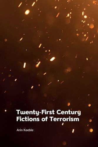 Cover image for Twenty-First Century Fictions of Terrorism