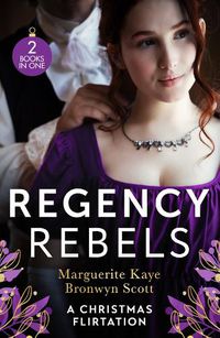 Cover image for Regency Rebels: A Christmas Flirtation