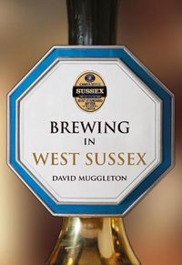 Cover image for Brewing in West Sussex