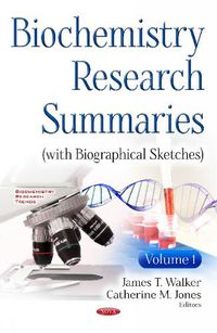 Cover image for Biochemistry Research Summaries (with Biographical Sketches): Volume 1