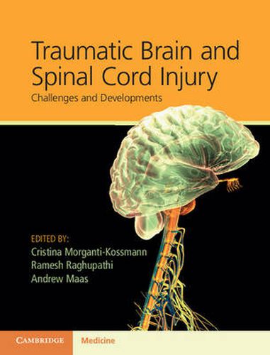 Traumatic Brain and Spinal Cord Injury: Challenges and Developments