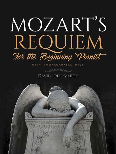 Mozart's Requiem for the Beginning Pianist