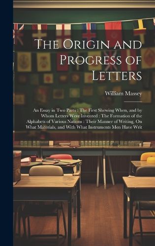 The Origin and Progress of Letters