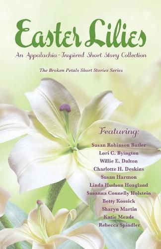 Cover image for Easter Lilies: An Appalachia-Inspired Short Story Collection