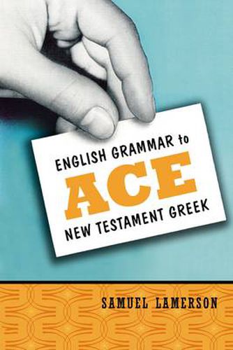 Cover image for English Grammar to Ace New Testament Greek