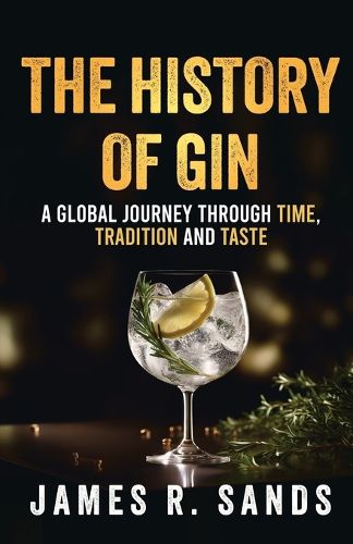 Cover image for The History Of Gin