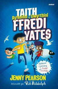 Cover image for Taith Ryfeddol a Gwyrthiol Ffredi Yates