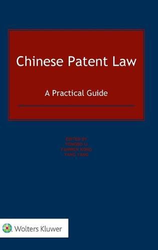 Cover image for Chinese Patent Law: A Practical Guide