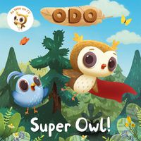Cover image for Odo: Super Owl!