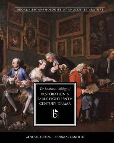 Cover image for The Broadview Anthology of Restoration and Early Eighteenth-Century Drama