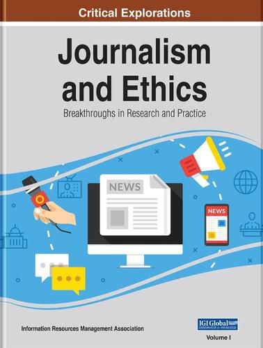 Cover image for Journalism and Ethics: Breakthroughs in Research and Practice