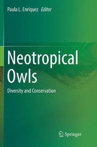 Cover image for Neotropical Owls: Diversity and Conservation