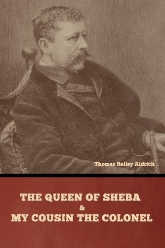 Cover image for The Queen of Sheba and My Cousin the Colonel
