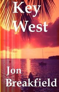 Cover image for Key West: Tequila, a Pinch of Salt and a Quirky Slice of America