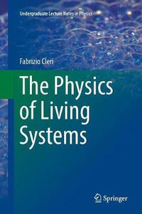 Cover image for The Physics of Living Systems