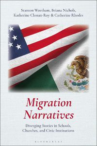 Cover image for Migration Narratives: Diverging Stories in Schools, Churches, and Civic Institutions