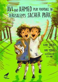 Cover image for Avi and Ahmed Play Football in Jerusalem's Sacher Park