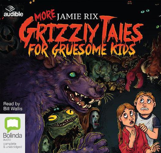 More Grizzly Tales for Gruesome Kids