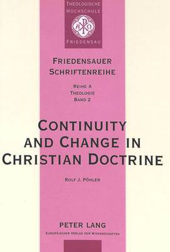 Cover image for Continuity and Change in Christian Doctrine: A Study of the Problem of Doctrinal Development