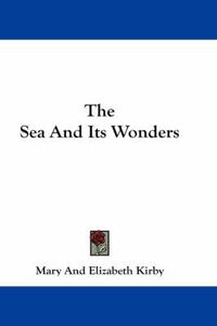 Cover image for The Sea and Its Wonders