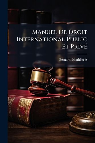 Cover image for Manuel de Droit International Public Et Priv