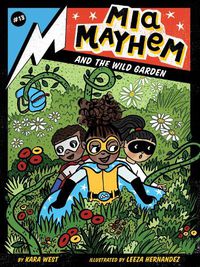 Cover image for Mia Mayhem and the Wild Garden