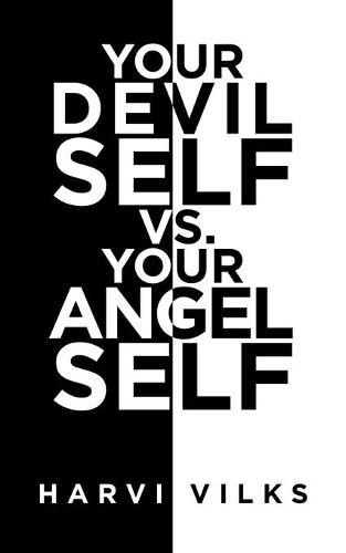 Cover image for Your Devil Self Vs. Your Angel Self