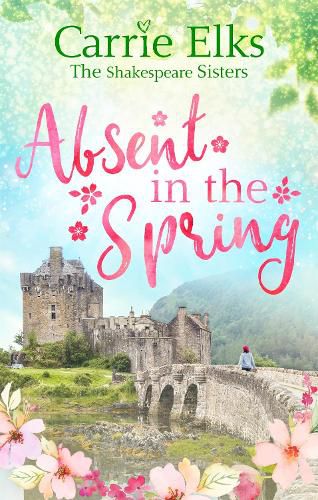 Cover image for Absent in the Spring: the perfect feel-good romance