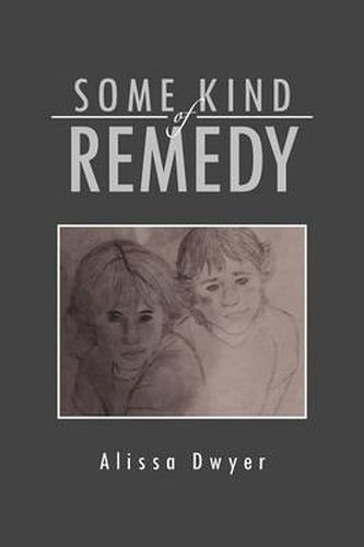Cover image for Some Kind of Remedy