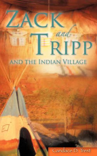 Cover image for Zack and Tripp and the Indian Village