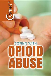 Cover image for Coping with Opioid Abuse