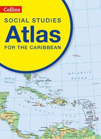 Cover image for Collins Social Studies Atlas for the Caribbean