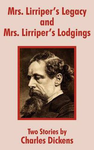 Cover image for Mrs. Lirriper's Legacy and Mrs. Lirriper's Lodgings: Two Stories by Charles Dickens