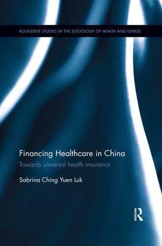 Cover image for Financing Healthcare in China: Towards universal health insurance