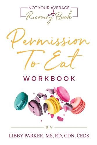 Cover image for Permission To Eat: The Workbook