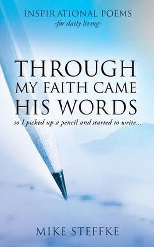 Cover image for Through My Faith Came His Words