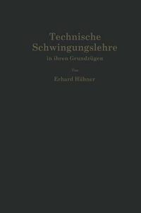 Cover image for Technische Schwingungslehre in ihren Grundzugen