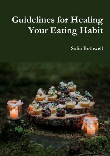 Cover image for Guidelines for Healing Your Eating Habit