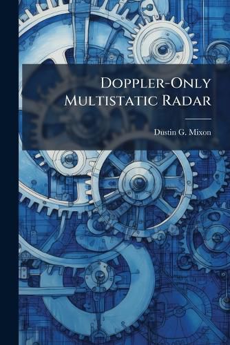 Cover image for Doppler-Only Multistatic Radar