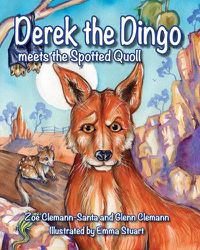 Cover image for Derek the Dingo meets the Spotted Quoll