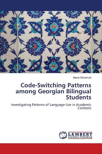 Cover image for Code-Switching Patterns among Georgian Bilingual Students