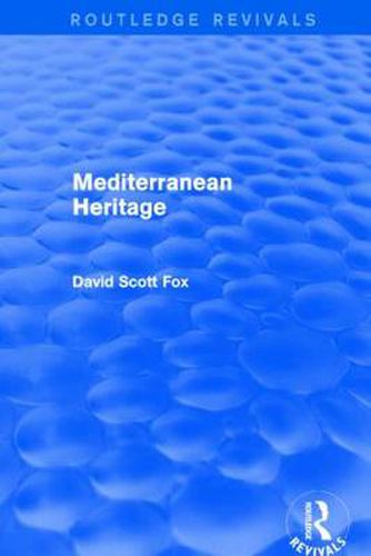 Cover image for Mediterranean Heritage (Routledge Revivals)