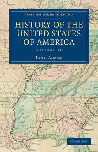 Cover image for History of the United States of America (1801-1817) 9 Volume Set