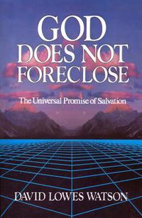 Cover image for God Does Not Foreclose