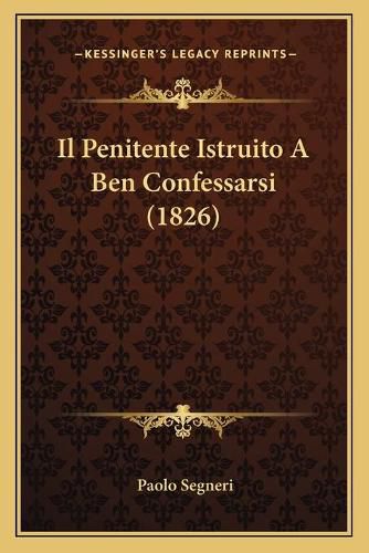 Il Penitente Istruito a Ben Confessarsi (1826)