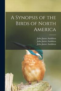 Cover image for A Synopsis of the Birds of North America