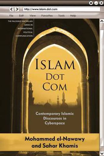 Cover image for Islam Dot Com: Contemporary Islamic Discourses in Cyberspace
