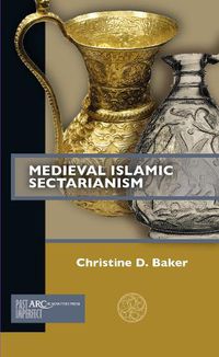 Cover image for Medieval Islamic Sectarianism