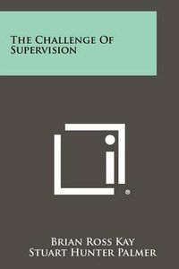 Cover image for The Challenge of Supervision