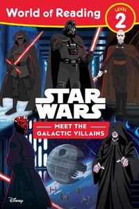 Cover image for World of Reading: Star Wars: Meet the Galactic Villains